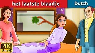 Het laatste blaadje | Last Leaf in Dutch | 4K UHD | Dutch Fairy Tales