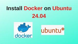 How to Install docker on Ubuntu 24.04 | Install Docker Desktop on Ubuntu 24.04 LTS | 2024 updated