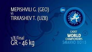 1/8 GR - 46 kg: T. TIRKASHEV (UZB) df. G. MEPISHVILI (GEO) by FALL, 4-0