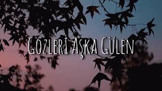 Yağız Akyol - Gözleri Aşka Gülen (Cover)(Lyric Video)