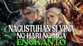 NAGUSTUHAN SI VINA NG HARI NG MGA ENGKANTO | Kwentong Engkanto