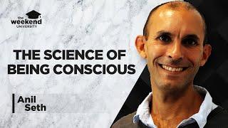 The Neuroscience of Consciousness - Anil Seth