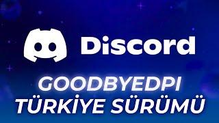 GoodbyeDPI Türkiye Özel Sürümü: Discord'a Hâlâ Giremiyorsanız Deneyin!