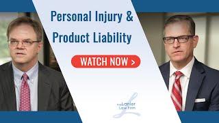 Personal Injury and Product Liability | Lanier Law Firm