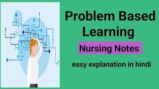 Problem Based Learning/PBL/Nursing education #@AnitaSharmaGyan /easy explanation in hindi