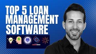 Top 5 Loan Management Software Providers in 2023 | Best Loan Automation Software in 2023