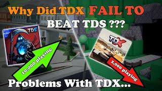 Why Did TDX FAIL To BEAT TDS? Problems With TDX...