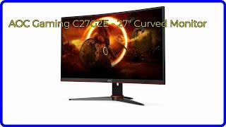 BEWERTUNG (2024): AOC Gaming C27G2E - 27" Curved Monitor. WESENTLICHE Einzelheiten