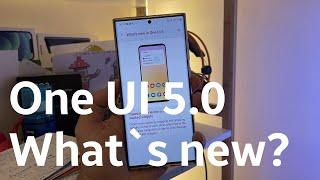 Samsung One UI 5 - what`s NEW