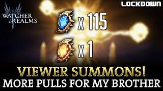 WOR: Viewer Summons, more for my Brother! 2x Chances - Watcher of Realms