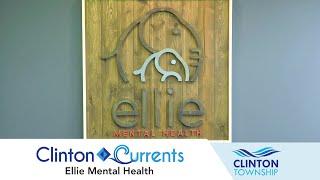 Clinton Currents: Ellie Mental Health