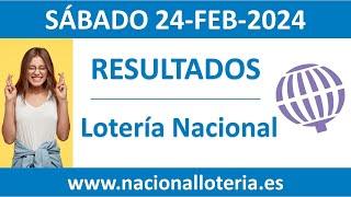 Resultado del sorteo Loteria Nacional del sabado 24 de febrero de 2024