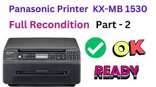 Panasonic KX-MB 1500/1530 series Multi Function Laser Printer Full Restoration PART - 2