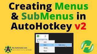 Short tutorial on creating Menus and Submenus with AutoHotkey v2