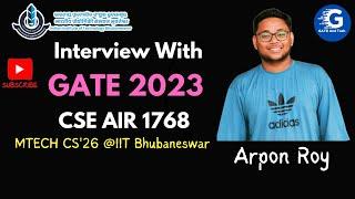  Interview with Arpon Roy: GATE CSE 2023 AIR 1768 | Preparation Journey 