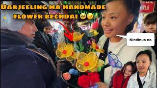 DARJEELING MA NEW BUSINESS ️ SELLING HANDMADE FLOWERS HAI SATHI HARU  ETIKO RAMRO DIN BITYO HAI