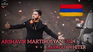 Arshavir Martirosyan - 2024 ️️#new #mix