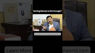 Saving Money Is Not Enough? | Planyourworld