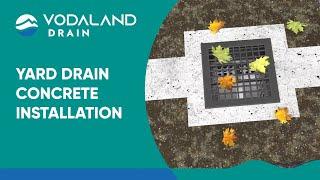 Vodaland - Yard drain concrete installation