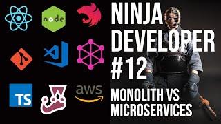Become Ninja Developer -  Pros and Cons of Using Monolith Vs Microservices  #12