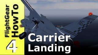 How to land on an aircraft carrier - FlightGear HowTo #4