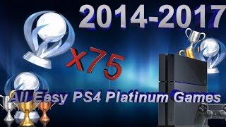 All 75 Easy PS4 Platinum Games 2014-2017