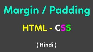 Learn about Margin and Padding in HTML CSS | HTML CSS | Margin and Padding code