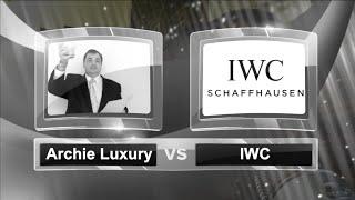 Archie Luxury vs. IWC - Back to the....
