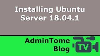 Installing Ubuntu Server 18.04.1