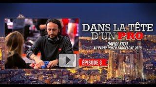 Dans la Tête d'un Pro : Davidi Kitai au partypoker MILLIONS Barcelone 2018 (3)