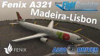 UPDATED Fenix A321 | Madeira - Lisbon | The Second Look | Real Airbus Pilot