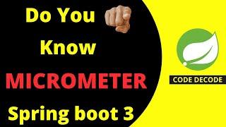 Micrometer in Spring Boot 3 | Interview Question and Answers | Code Decode