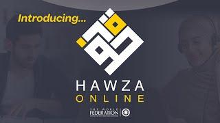 Introducing Hawza Online brought to you by The World Federation