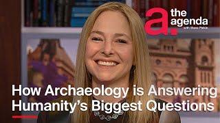 Alice Roberts: What Archaeology Reveals About Our Past | The Agenda