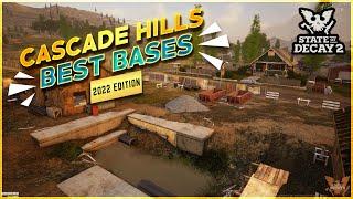 State Of Decay 2 Cascade Hills Best Bases In 2022