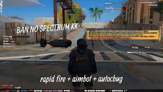 AIMBOT + RAPID FIRE + AUTO CBUG = BAN SPECTRUM RPG