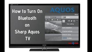 How to turn on Bluetooth on Sharp Aquos TV