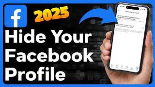 How to Hide Your Profile on Facebook | Hide Facebook Profile from Public [ New Method 2025 ]