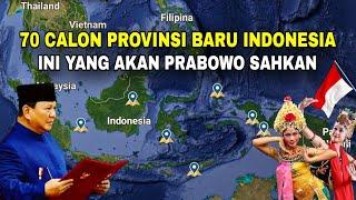 70 CALON PROVINSI BARU‼️Manakah yg akan PRABOWO sahkan? Terungkap jawabannya..