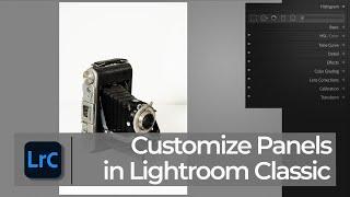 Save Time by Customizing Panels in Lightroom | PPT LrC