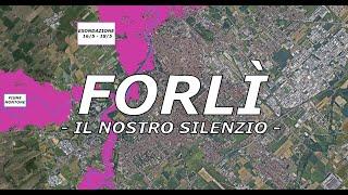 - IL SILENZIO DI FORLÌ - ESONDAZIONE IN ROMAGNA