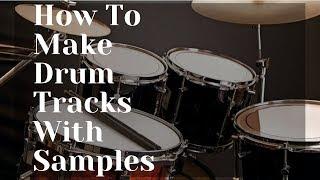 How To Make Drum Tracks With Samples For Stock Music - Beginner's Guide