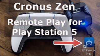 Cronus Zen PlayStation 5 Remote Play set up - 2024