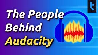 The Story Behind Audacity