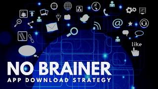 The No Brainer App Launch Strategy