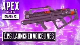 *NEW* E.P.G. Launcher Voicelines in Apex Legends