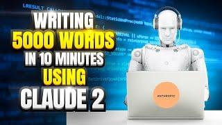 Writing 5000 Words In 10 Minutes With Claude 2 (Long Blog Post Workflow)