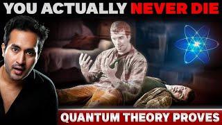 Quantum Theory Proves How Consciousness Never Actually Dies | Humans Can Become Immortal