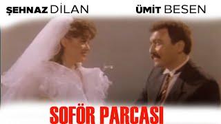 Şoför Parçası Türk Filmi | Full İzle | Ümit Besen | Şehnaz Dilan