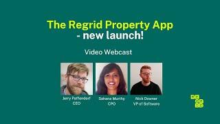 The Regrid Property App - new launch | Video Webcast